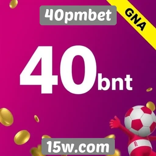 Ofertas e bônus disponíveis no 40pmbet